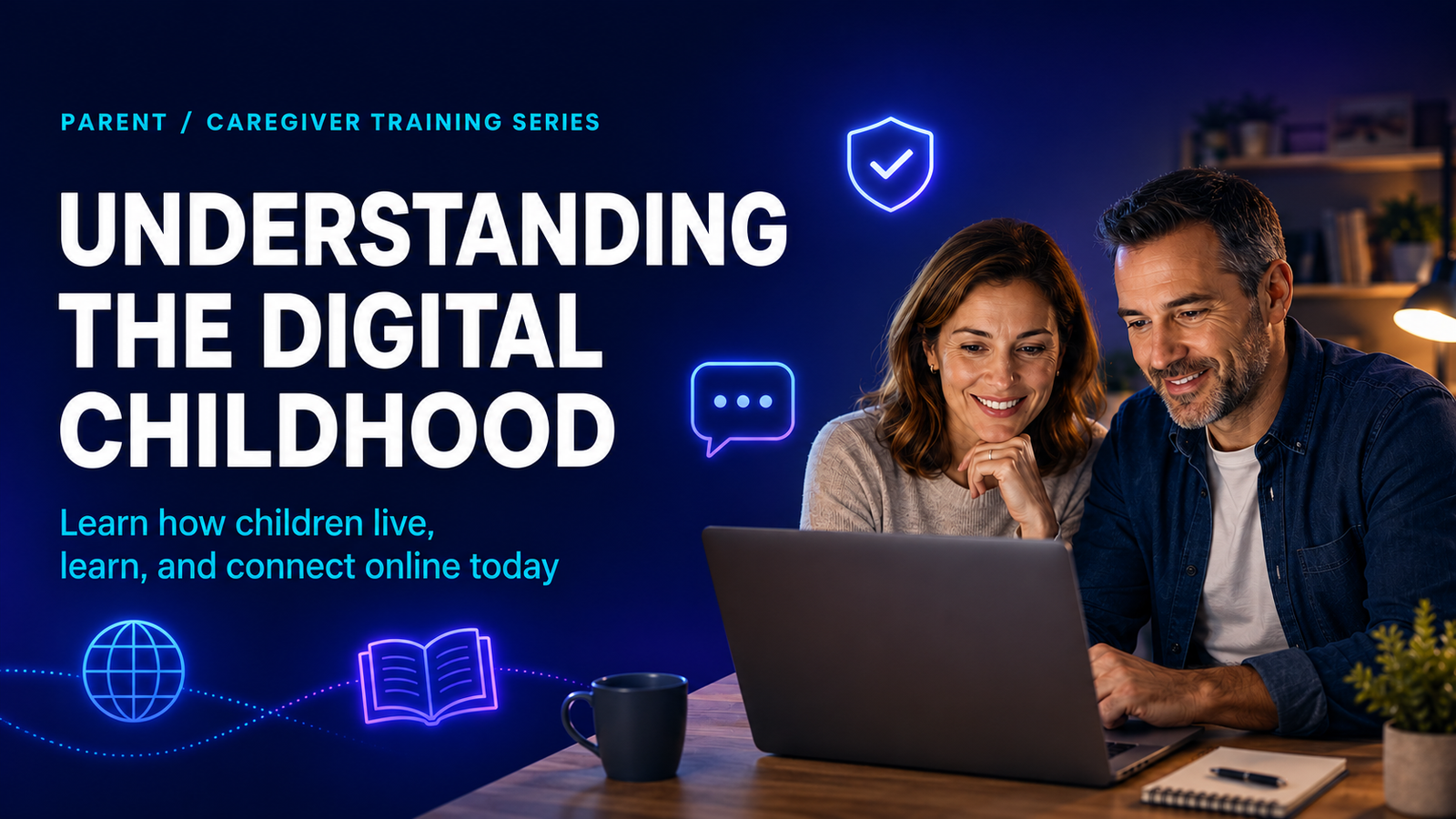 Parent training image for Understanding the Digital Childhood