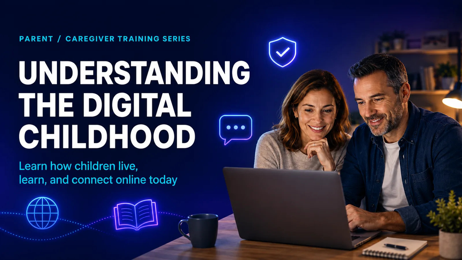 Parent training image for Understanding the Digital Childhood