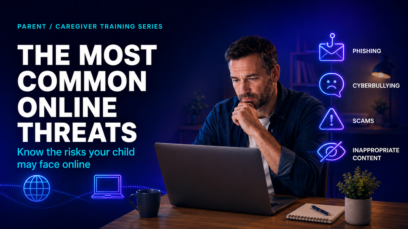 Parent training image for The Most Common Online Threats