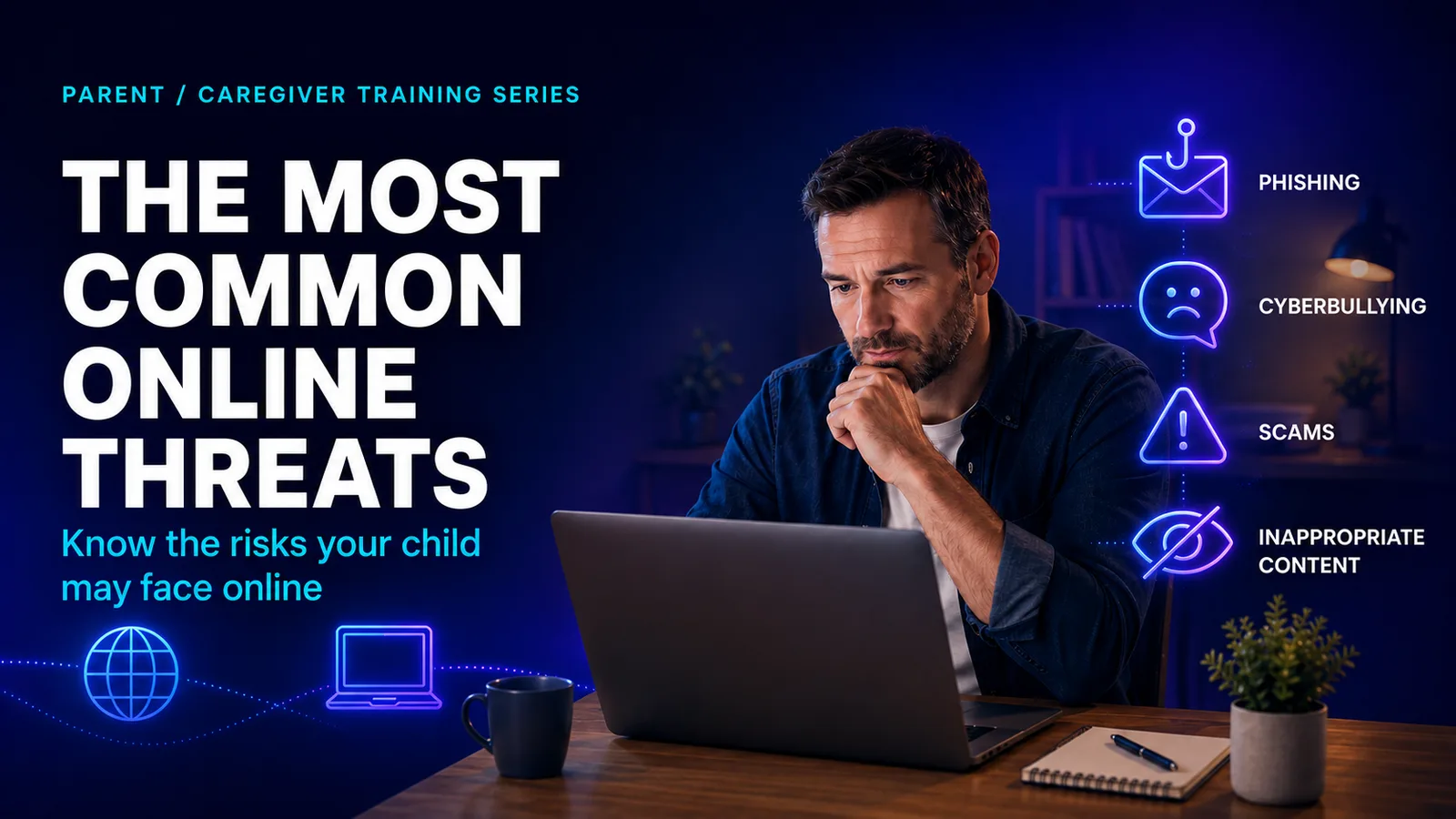 Parent training image for The Most Common Online Threats